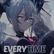 Nightcore Everytime Lyrics