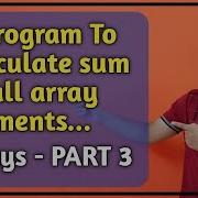 C Program To Calculate Sum Of All Array Elements Array In C PART 3 C Programming PART 50