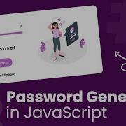 Build A Random Password Generator Using JavaScript JavaScript Projects