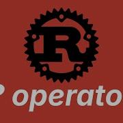Question Operator Learn Rust Part 20
