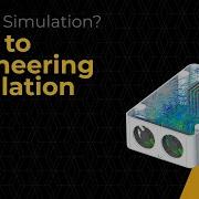 Intro To Engineering Simulation Lesson 1
