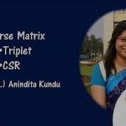 Lecture 4 How To Convert A Sparse Matrix To Its Triplet And CSR Representation