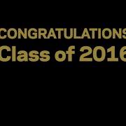 Congratulations Class Of 2016