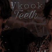 Vkook Teeth Fmv