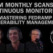 From Monthly Scans To Continuous Monitoring Mastering FedRAMP Vulnerability Management