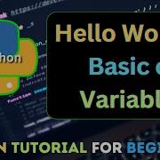 2 Python Tutorial For Beginners Hello World And Basic Of Variables