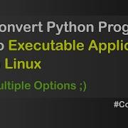 Make Python Program Executable In Linux Exe Learnpython Learnprogramming