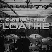 Loathe Outbreak Fest 2022