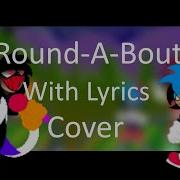 Round A Bout WITH LYRICS COVER MaimyMayo Version FNF Vs Sonic EXE Cover