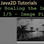 GrayScale Part 1 Image Pixels Java2D Tutorial 20