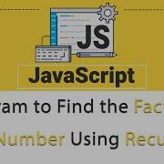 JavaScript Program To Find The Factorial Of A Number Using Recursion JavaScript Tutorial In Hindi