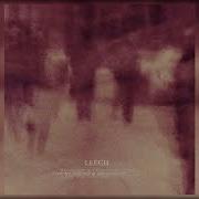Leech If We Get There One Day Would You Please Open The Gates FullAlbum 2012