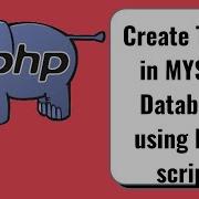 Create Table In MYSQL Database Using PHP Script