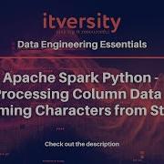 Apache Spark Python Processing Column Data Trimming Characters From Strings