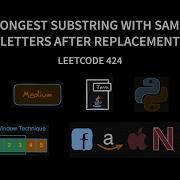 Longest Repeating Character Replacement Leetcode 424 Sliding Window