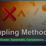 Sampling Methods For Statistics Stratified Cluster Systematic Convenience Judgment Week 12C