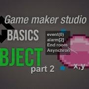 Game Maker Studio 2 Basics Objects 2