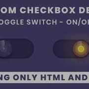 Custom Checkbox Design Using Only HTML CSS Toggle Switch On Off Code4education 2021