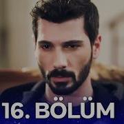 Hudutsuz Sevda 16 Bölüm