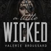 A Little Wicked Valerie Broussard LYRICS