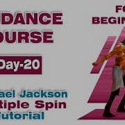 HOW TO SPIN MULTIPLE TIMES LIKE MICHAEL JACKSON Day 20 Dance Course For Beginners AllTheBest