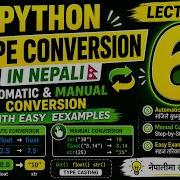 LECTURE 6 Python Type Conversion In Nepali Automatic Manual Conversion With Easy Examples