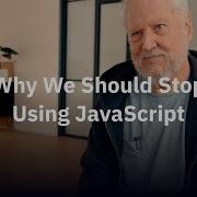 Why We Should Stop Using JavaScript According To Douglas Crockford Inventor Of JSON