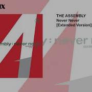 The Assembly Never Never Extended Version