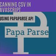 How To Read Parse CSV File In Browser With PapaParse JavaScript Library JavaScript Tutorial
