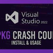 Vcpkg Crash Course Visual Studio 2022 C Libraries Simplified