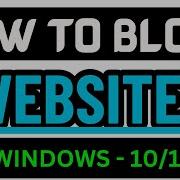 How To Block Websites Using The Hosts File In Windows 10 11