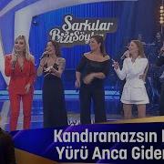 Kandıramazsın Beni Yürü Anca Gidersin