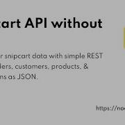 Snipcart API Without Code