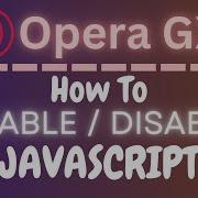 How To Enable Or Disable JavaScript On The Opera GX Web Browser PC Tutorial