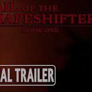 Trail Of The Shapeshifter OFFICIAL TRAILER