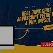 Simple Realtime Chat Box Using JavaScript Fetch Api JavaScript PHP MySQL Free Source Code