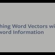 NLP Meetup 2 FastText By Piotr Bojanowski