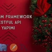 PHP Slim Framework Kullanımı Ve RESTful API Yapımı