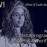 Metaprogramming Synthesis Verification Nada Amin YOW 2025