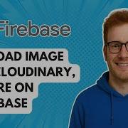 Загрузка изображения в Cloudinary хранение в Firebase Руководство 2025 года