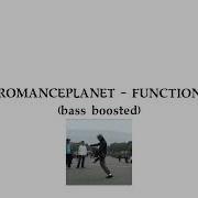 ROMANCEPLANET FUNCTION Bass Boosted