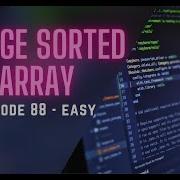 Merge Sorted Array LeetCode 88 Intuitive Guide Code