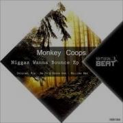 Monkey Coops Niggaz Wanna Bounce Ra Pu Nekow Remix