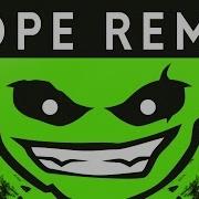 OMFG NOPE Dex Arson Remix