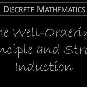 Discrete Math 5 2 1 The Well Ordering Principle And Strong Induction