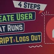 How To Create A User In Ubuntu That Runs A Script And Logs Out 4 Steps LinuxSimply