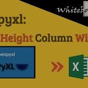 Openpyxl Column Widths And Row Heights