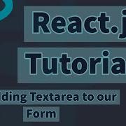 React Js Tutorials Adding Textarea To Our Form 12