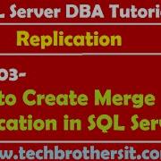 Учебное пособие для администраторов баз данных SQL Server часть 103 Как создать репликацию слия