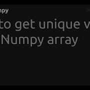 How To Get Unique Values From Numpy Array